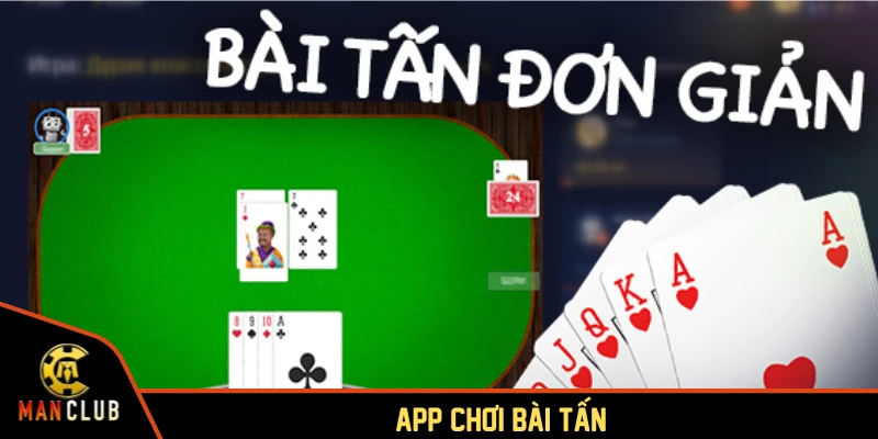 App chơi bài tấn