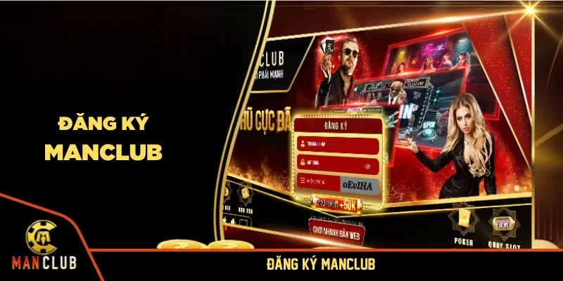 đăng ký MANCLUB