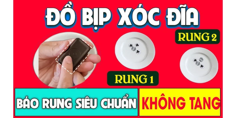 Máy báo rung là công cụ chơi xóc đĩa bịp mới nhất