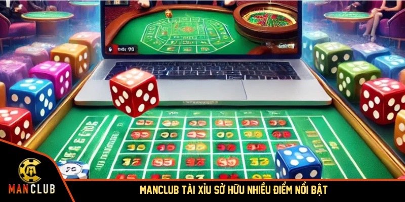 MANCLUB tài xỉu sở hữu nhiều điểm nổi bật