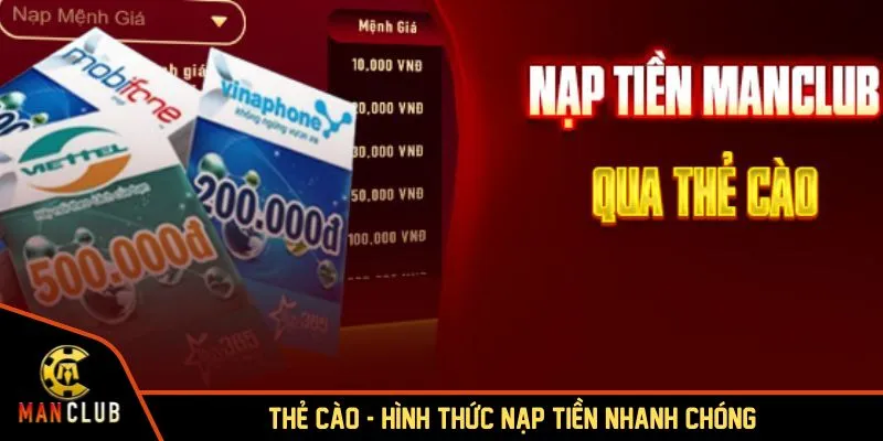 Nạp tiền MANCLUB cực nhanh, chơi ngay không lo chờ đợi