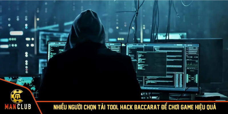 Nhiều người chọn tải tool hack baccarat để chơi game hiệu quả