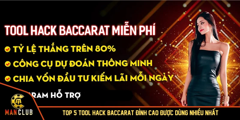 Tool hack Baccarat được sử dụng rất phổ biến