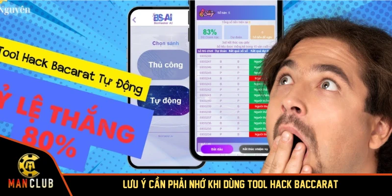Lưu ý cần phải nhớ khi dùng tool hack Baccarat